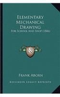 Elementary Mechanical Drawing