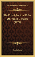 The Principles And Rules Of French Genders (1878)