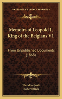 Memoirs of Leopold I, King of the Belgians V1