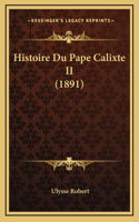 Histoire Du Pape Calixte II (1891): (French)
