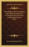 Proceedings At The One Hundred And Fiftieth Anniversary Of The Organization Of The First Congregational Church (1881)