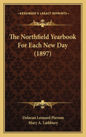 Northfield Yearbook For Each New Day (1897)