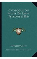 Catalogue Du Musee De Saint Petrone (1894)