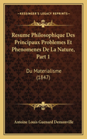 Resume Philosophique Des Principaux Problemes Et Phenomenes De La Nature, Part 1