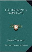 Les Piemontais A Rome (1874)