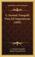 C. Suetonii Tranquilli Vitae XII Imperatorum (1820)