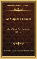 As Viagens a Leixoes