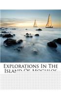 Explorations in the Island of Mochlos
