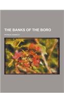 The Banks of the Boro