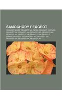 Samochody Peugeot: Peugeot Boxer, Peugeot 308, Sevel, Peugeot Partner, Peugeot 206, Peugeot 309, Peugeot 605, Peugeot 405, Peugeot 407(Polish)