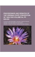 Proceedings and Debates of the Virginia State Convention of 1829-1830 Volume 94; Pp. 829-830; To Which Are Subjoined, the New Constitution of Virginia, and the Votes of the People