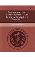 Development and Redevelopment: The Journey Toward the True Self