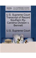 U.S. Supreme Court Transcript of Record Southern Ry-Carolina Division V. Bennett: (English)