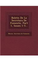 Bolet N de La Secretar a de Fomento, Part 1, Issues 1-5...