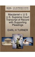 Macdaniel V. U S U.S. Supreme Court Transcript of Record with Supporting Pleadings