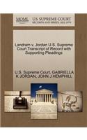 Landram V. Jordan U.S. Supreme Court Transcript of Record with Supporting Pleadings