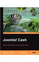 Joomla! Cash: Money-Making Weapons for Your Joomla! Website