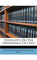 Thoughts on the Observance of Lent