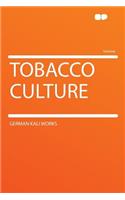 Tobacco Culture