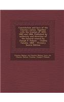 Constitution and Laws of the Choctaw Nation. Together with the Treaties of 1855, 1865 and 1866. Published by Authority and Direction of the General Council by Joseph P. Folsom ... Chahta Tamaha, 1869