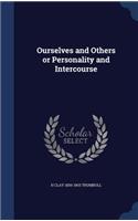 Ourselves and Others or Personality and Intercourse