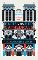 Paris and Her Cathedrals