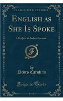 English as She Is Spoke
