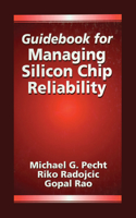Guidebook for Managing Silicon Chip Reliability