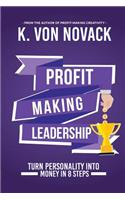 Profit-Making Leadership