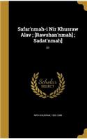 Safar'nmah-i Nir Khusraw Alav; [Rawshan'nmah]; Sadat'nmah]; 01