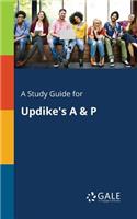 Study Guide for Updike's A & P