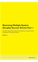 Reversing Multiple System Atrophy: Succe
