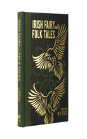 Irish Fairy and Folk Tales: (Arcturus Gilded Classics)