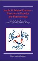 Insulin & Related Proteins -- Structure to Function and Pharmacology