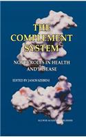 Complement System: Novel Roles in Health and Disease