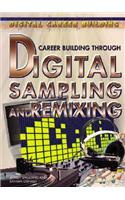 Career Building Through Digital Sampling and Remixing