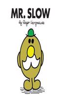Mr. Slow: (Mr. Men Classic Library)