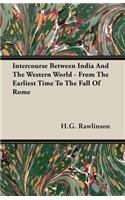 Intercourse Between India And The Western World - From The Earliest Time To The Fall Of Rome