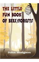 Little Fun Book of Bees/Forests