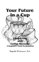 Your Future in a Cup