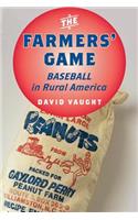 The Farmers' Game: Baseball in Rural America