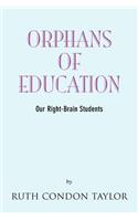 Orphans of Education