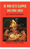 He Who Gets Slapped and Other Plays: (English)