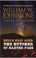 Hell's Half Acre: The Butcher of Baxter Pass(3 Hell's Half Acre)