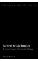 Farewell to Modernism