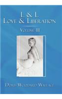 L & L Love & Liberation
