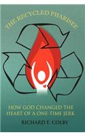 Recycled Pharisee