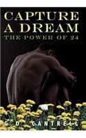 Capture a Dream