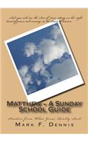 Matthew - A Sunday School Guide: Studies from What Jesus Really Said(English)