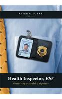 Health Inspector, Eh?